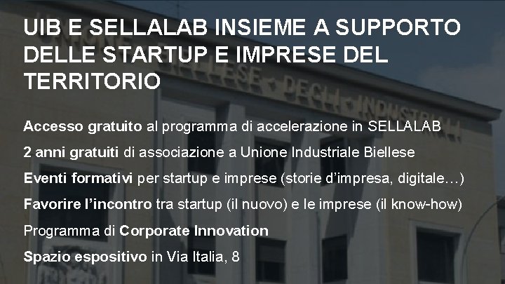 UIB E SELLALAB INSIEME A SUPPORTO DELLE STARTUP E IMPRESE DEL TERRITORIO Accesso gratuito