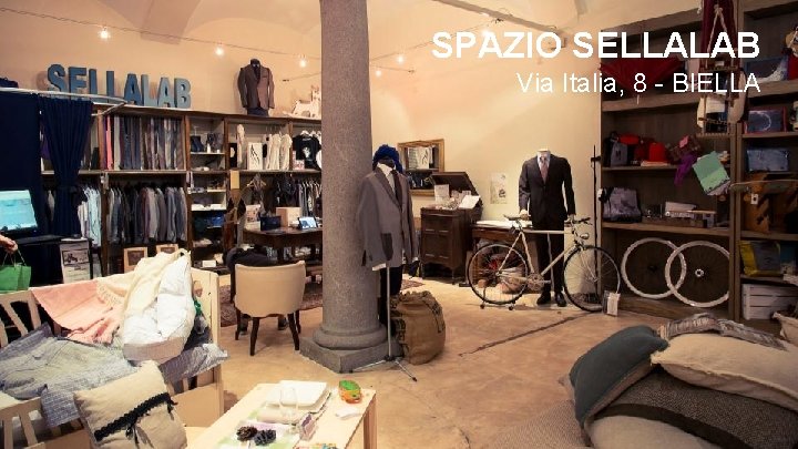 SPAZIO SELLALAB Via Italia, 8 - BIELLA 