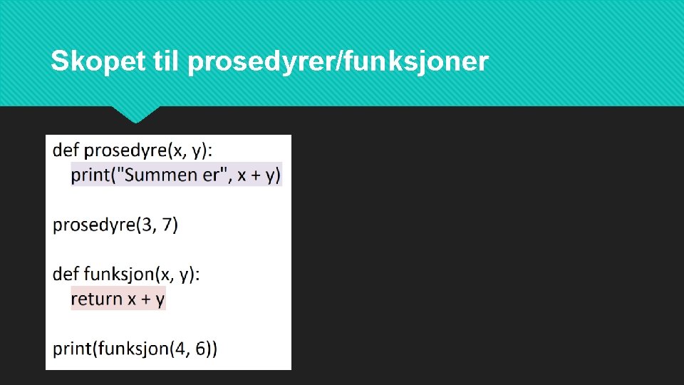 Skopet til prosedyrer/funksjoner 