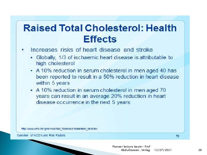 Pioneer lecture Iseyin- Prof Abdulkareem, Unilag 12/27/2021 28 