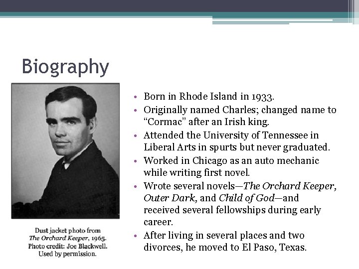 Biography • Born in Rhode Island in 1933. • Originally named Charles; changed name