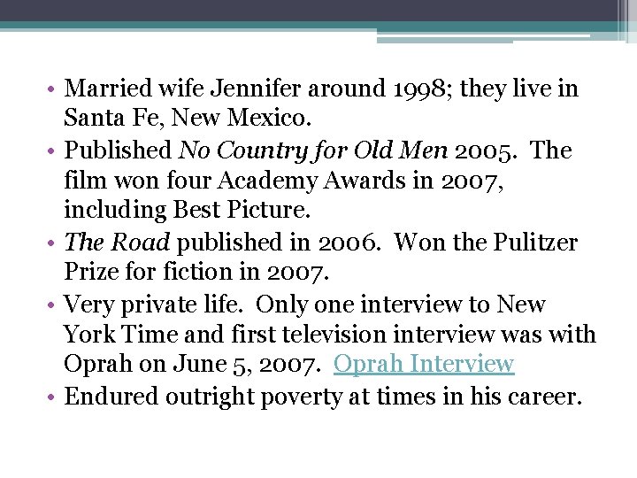  • Married wife Jennifer around 1998; they live in Santa Fe, New Mexico.