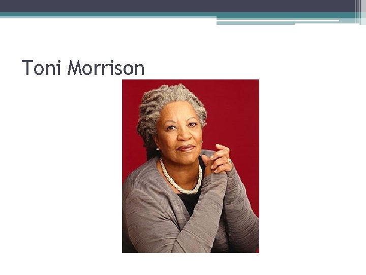 Toni Morrison 