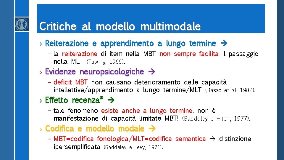 Critiche al modello multimodale › Reiterazione e apprendimento a lungo termine – la reiterazione