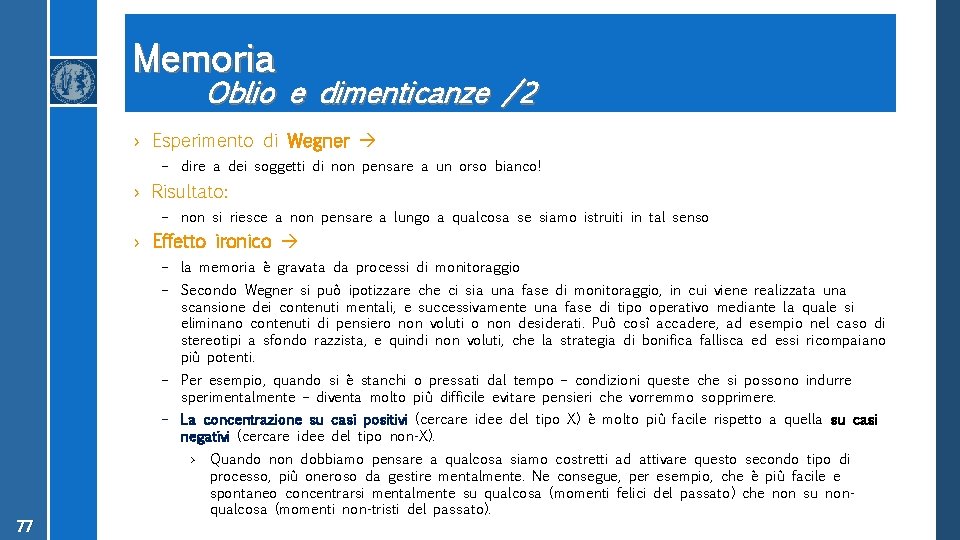 Memoria Oblio e dimenticanze /2 › Esperimento di Wegner – dire a dei soggetti