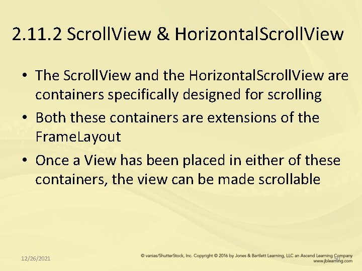 2. 11. 2 Scroll. View & Horizontal. Scroll. View • The Scroll. View and