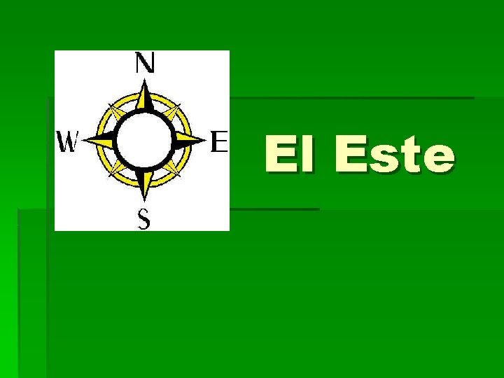 El Este 