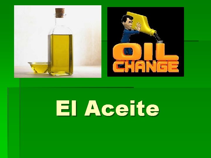 El Aceite 