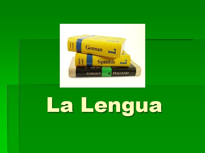 La Lengua 