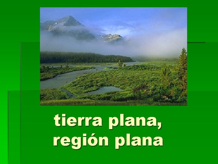 tierra plana, región plana 