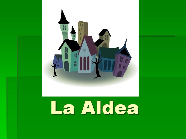 La Aldea 