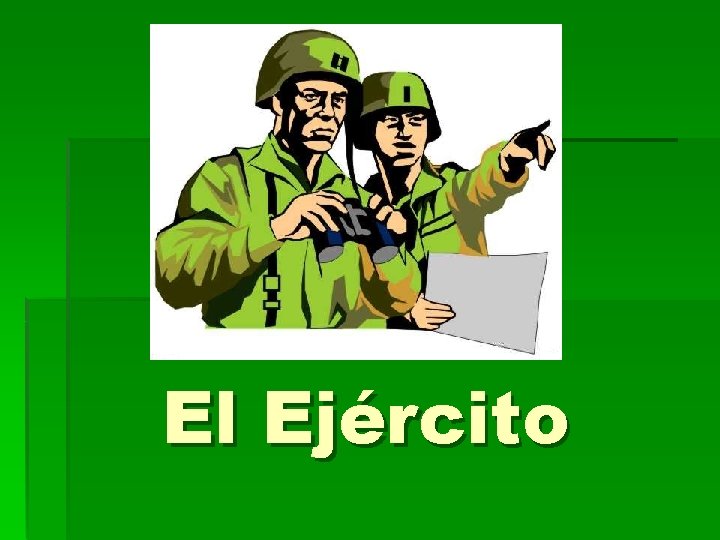 El Ejército 