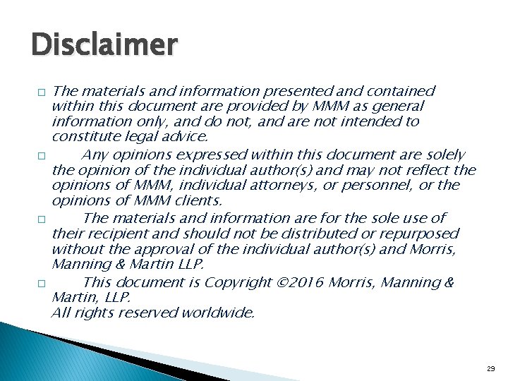 Disclaimer The materials and information presented and contained within this document are provided by