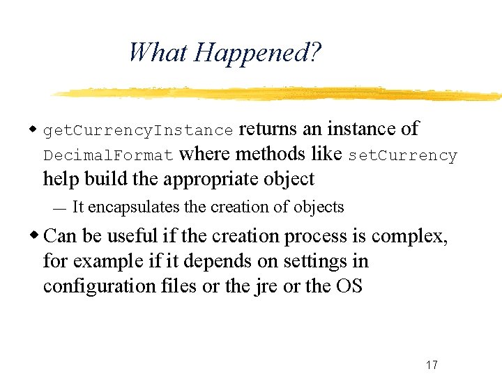 What Happened? get. Currency. Instance returns an instance of Decimal. Format where methods like