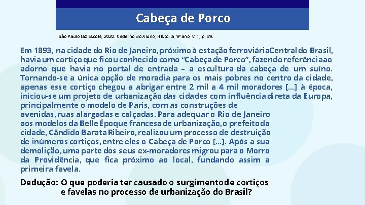 Cabeça de Porco São Paulo faz Escola, 2020. Caderno do Aluno, História, 9º ano,