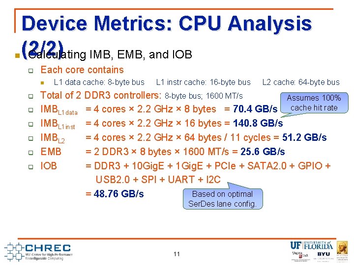 n Device Metrics: CPU Analysis (2/2) Calculating IMB, EMB, and IOB q Each core