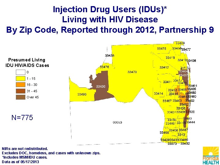 Injection Drug Users (IDUs)* Living with HIV Disease By Zip Code, Reported through 2012,