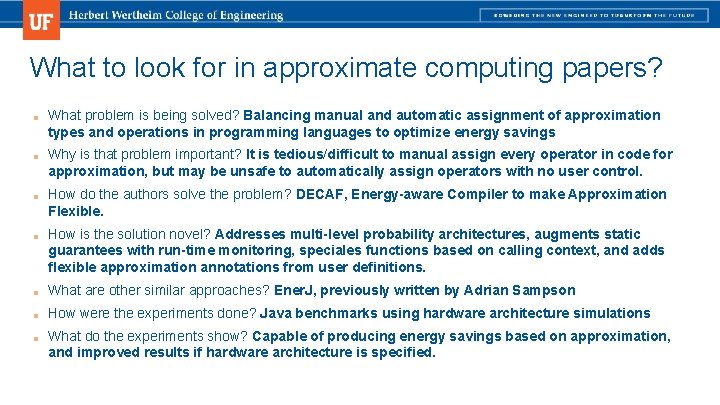 What to look for in approximate computing papers? ■ ■ What problem is being What to look for in approximate computing papers? ■ ■ What problem is being