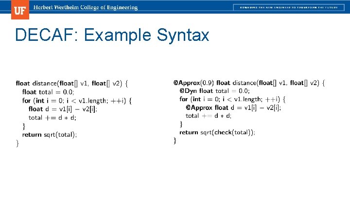 DECAF: Example Syntax DECAF: Example Syntax