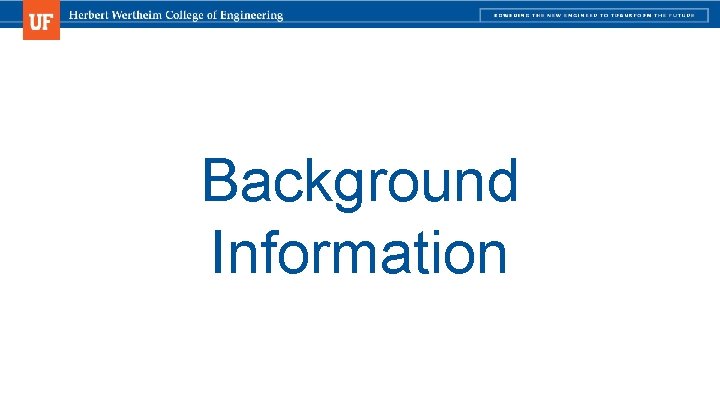Background Information Background Information