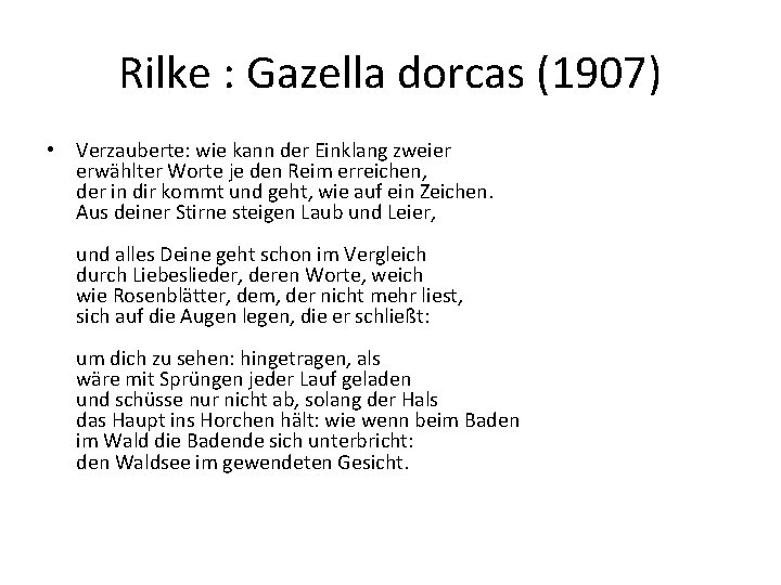 Rilke : Gazella dorcas (1907) • Verzauberte: wie kann der Einklang zweier erwählter Worte