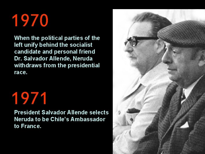 1970 When the political parties of the left unify behind the socialist candidate and