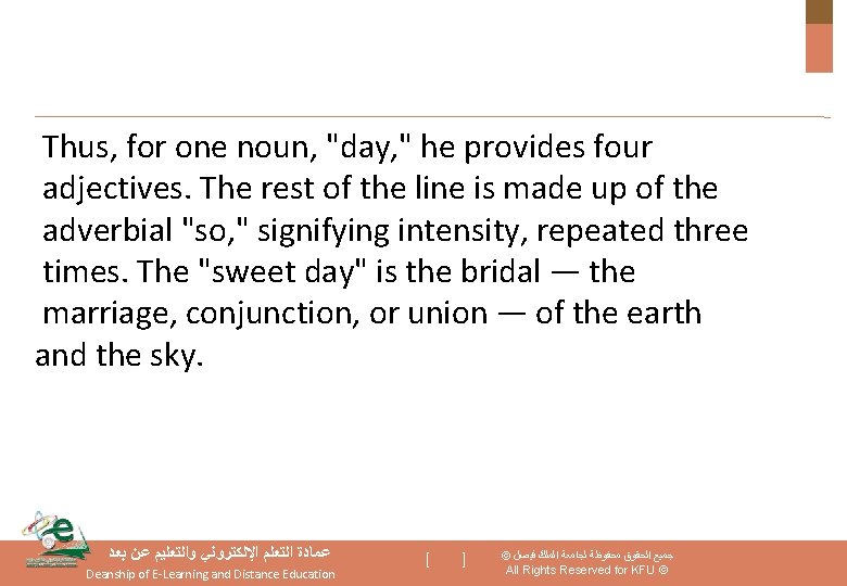 Thus, for one noun, "day, " he provides four adjectives. The rest of the