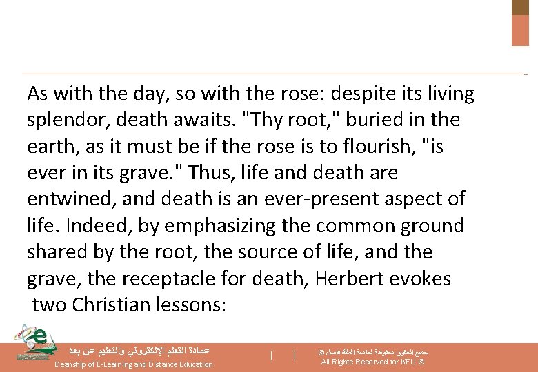 As with the day, so with the rose: despite its living splendor, death awaits.