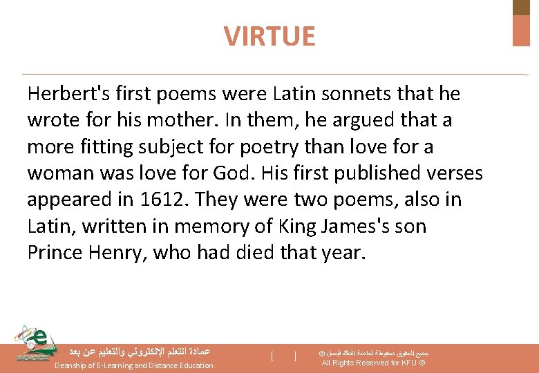 VIRTUE Herbert's first poems were Latin sonnets that he wrote for his mother. In