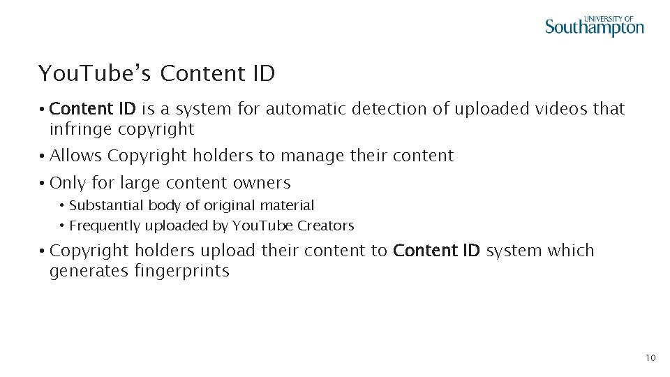 You. Tube’s Content ID • Content ID is a system for automatic detection of