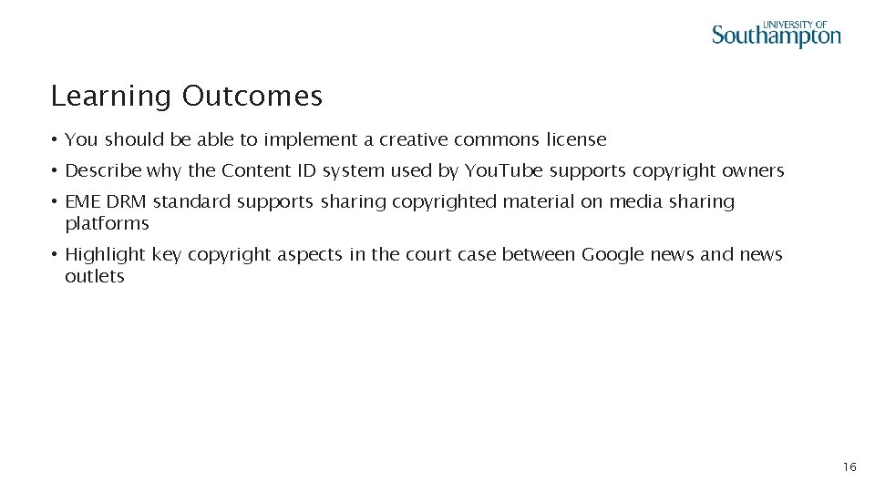 Learning Outcomes • You should be able to implement a creative commons license •