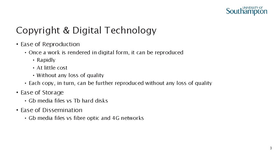 Copyright & Digital Technology • Ease of Reproduction • Once a work is rendered