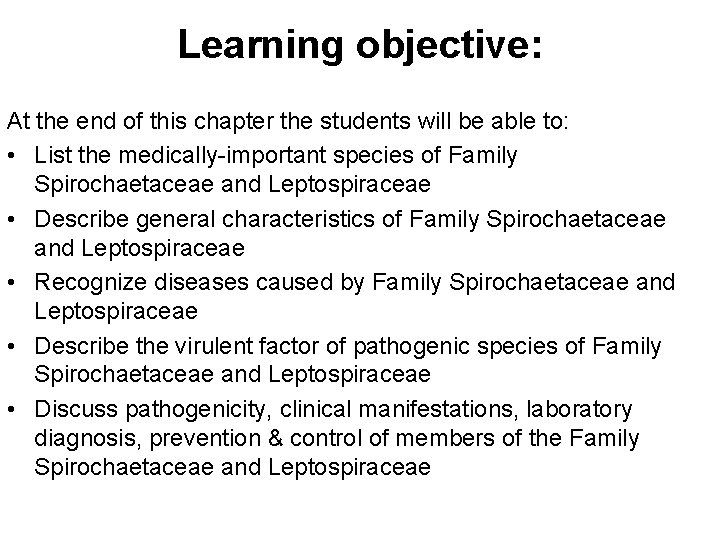 Learning objective: At the end of this chapter the students will be able to: