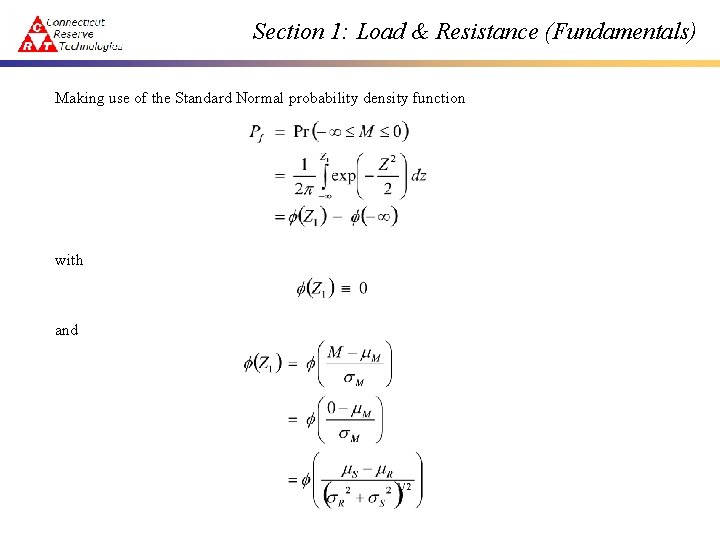 Section 1: Load & Resistance (Fundamentals) Making use of the Standard Normal probability density