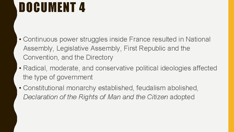 DOCUMENT 4 • Continuous power struggles inside France resulted in National Assembly, Legislative Assembly,