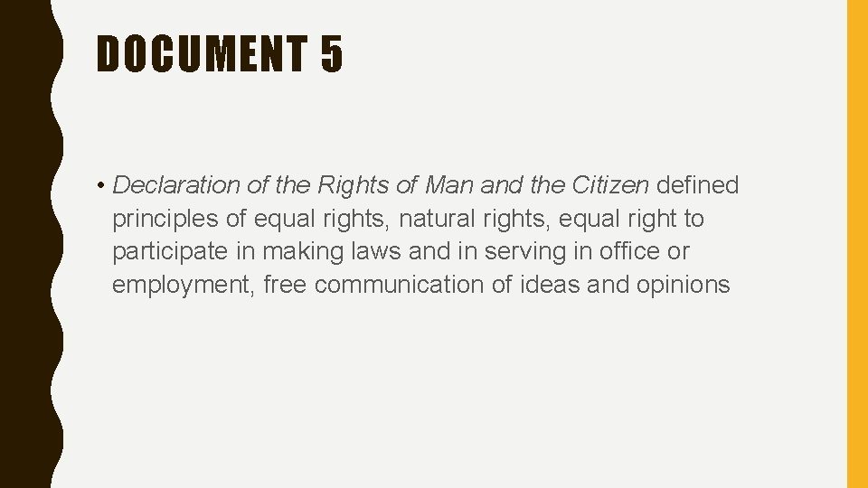 DOCUMENT 5 • Declaration of the Rights of Man and the Citizen defined principles