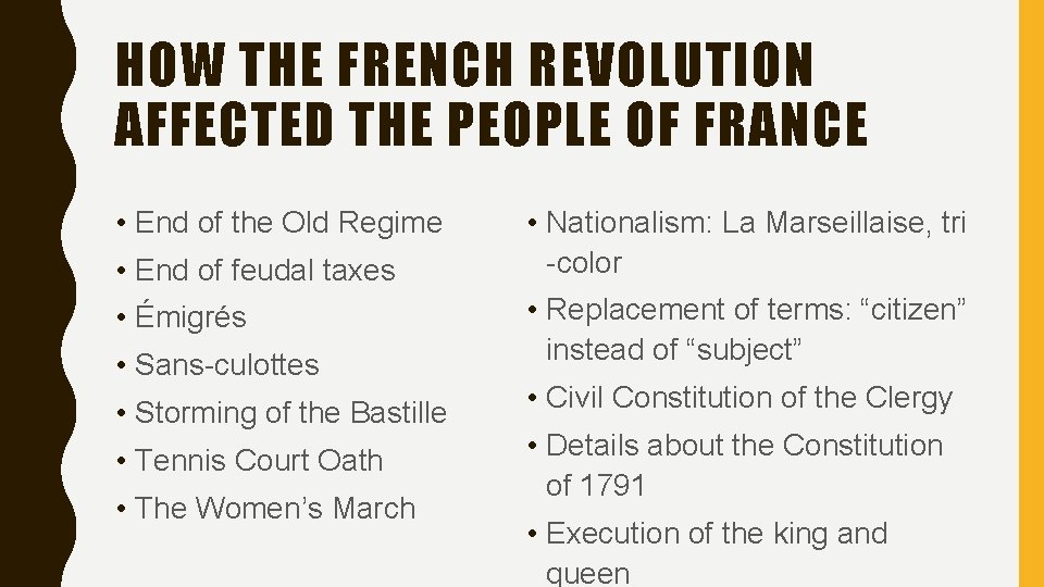 HOW THE FRENCH REVOLUTION AFFECTED THE PEOPLE OF FRANCE • End of the Old