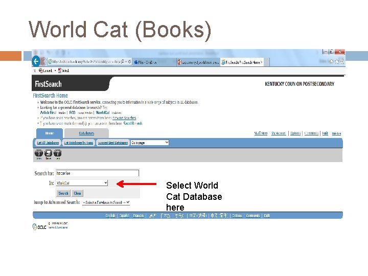 World Cat (Books) Select World Cat Database here 