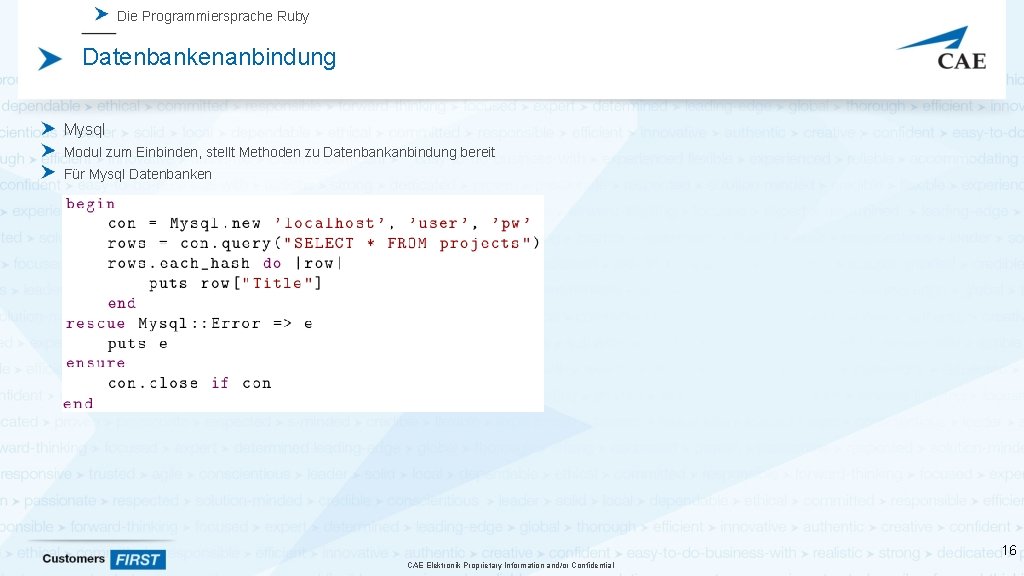 Die Programmiersprache Ruby Datenbankenanbindung Mysql Modul zum Einbinden, stellt Methoden zu Datenbankanbindung bereit Für Die Programmiersprache Ruby Datenbankenanbindung Mysql Modul zum Einbinden, stellt Methoden zu Datenbankanbindung bereit Für
