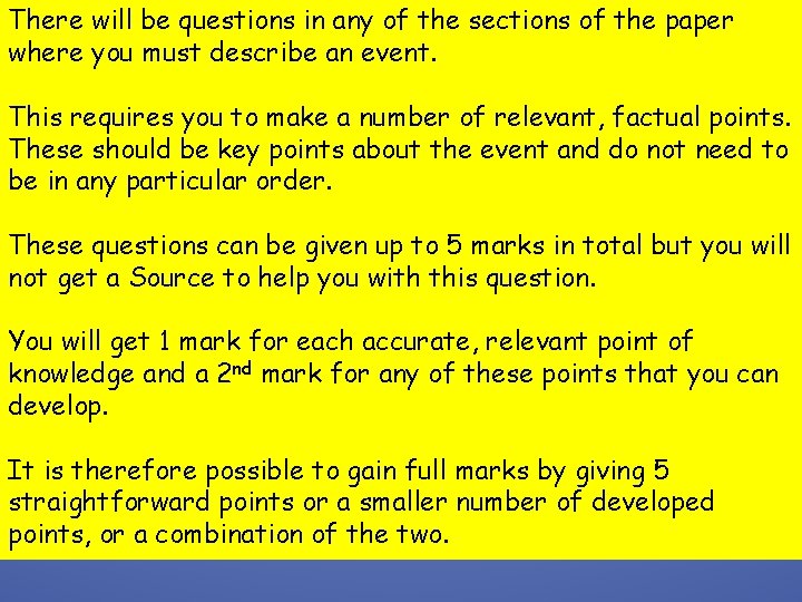 There will be questions in any of the sections of the paper where you