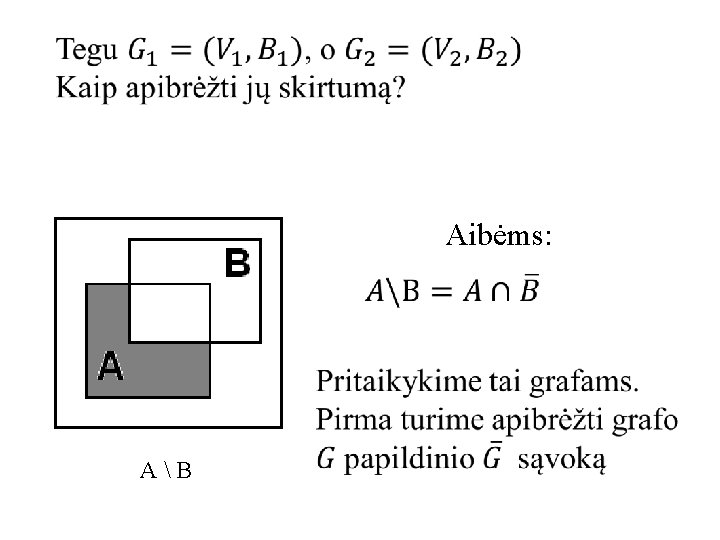 Aibėms: A  B 