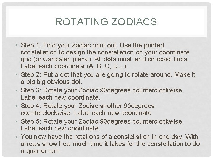 ROTATING ZODIACS • Step 1: Find your zodiac print out. Use the printed constellation
