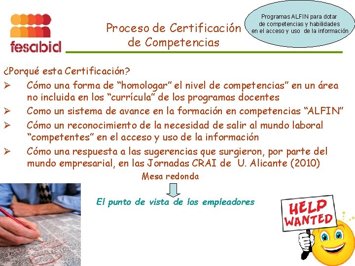 Proceso de Certificación de Competencias Programas ALFIN para dotar de competencias y habilidades en