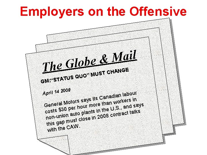 Employers on the Offensive l i a M lobe & The G ATUS GM: