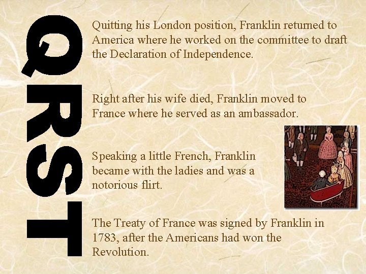 Quitting his London position, Franklin returned to America where he worked on the committee