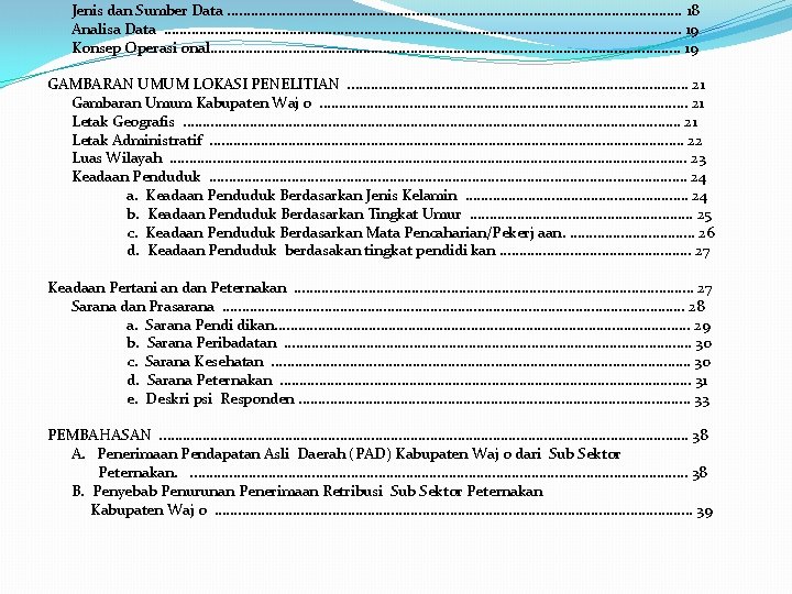 Jenis dan Sumber Data. . . . . . . . 18 Analisa Data.