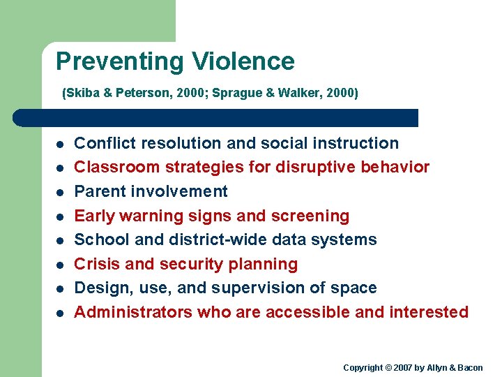 Preventing Violence (Skiba & Peterson, 2000; Sprague & Walker, 2000) l l l l