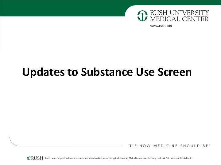Updates to Substance Use Screen 