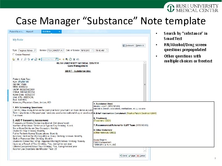 Case Manager “Substance” Note template • • • Search by “substance” in Smart. Text