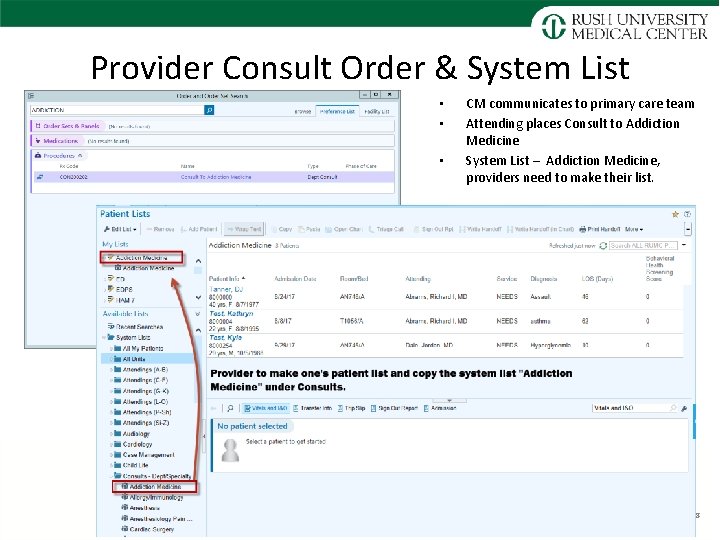 Provider Consult Order & System List • • • CM communicates to primary care